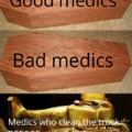 The kind of medics I wanna work with