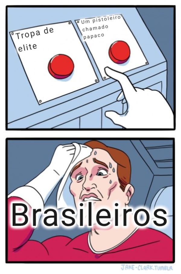 Bem difícil escolher so um - meme