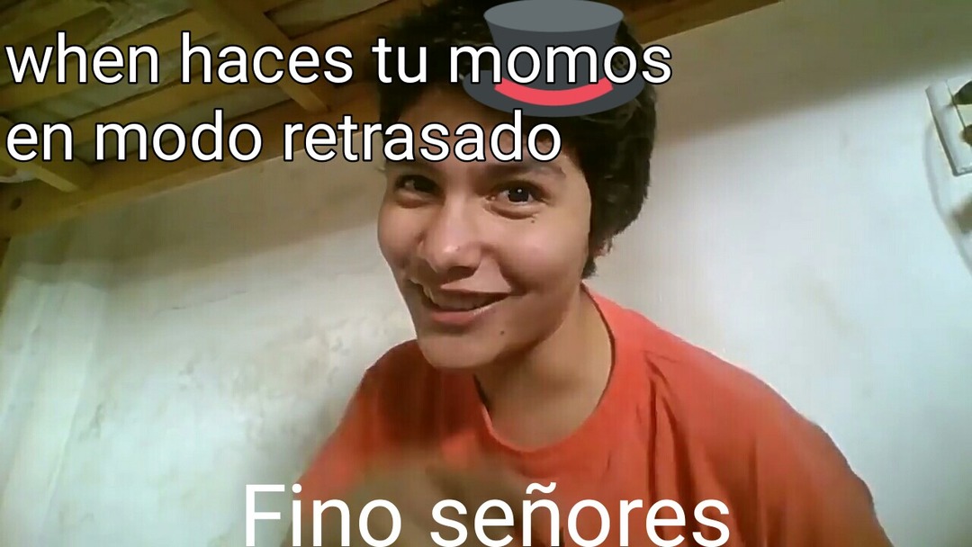 Fino señores - Meme by Nombre_De-Usuario28 :) Memedroid