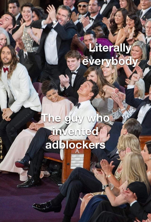 The guy who invented adblockers is a legend - meme