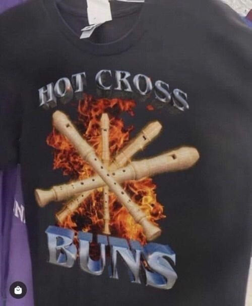 You never know when you need to buat out some hot cross buns - meme