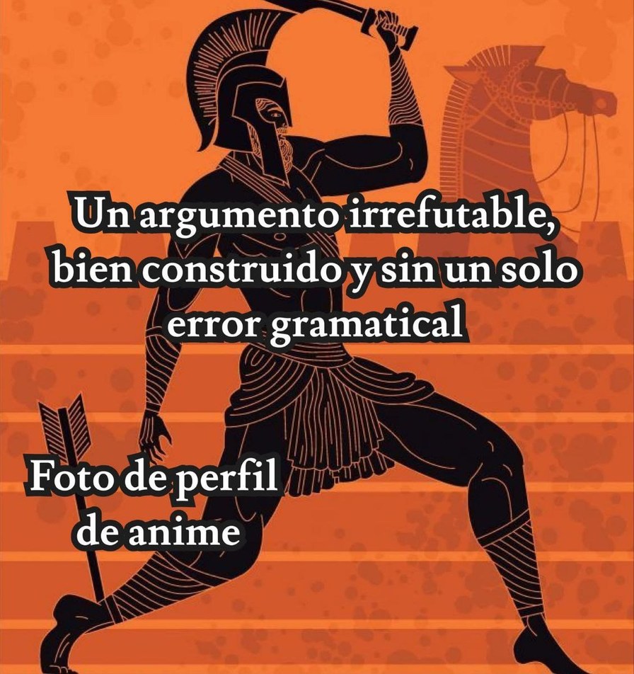 Argumento impecable... pero tienes avatar de anime bro - meme