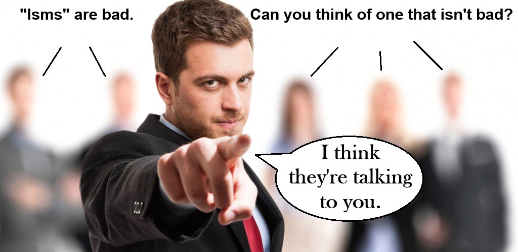Isms are bad - meme