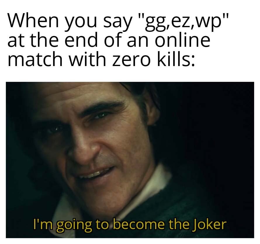 I'm going to become the Joker - meme