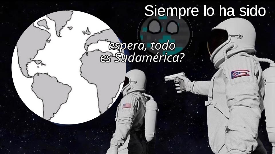 Latinoamerica /Sudamérica - meme