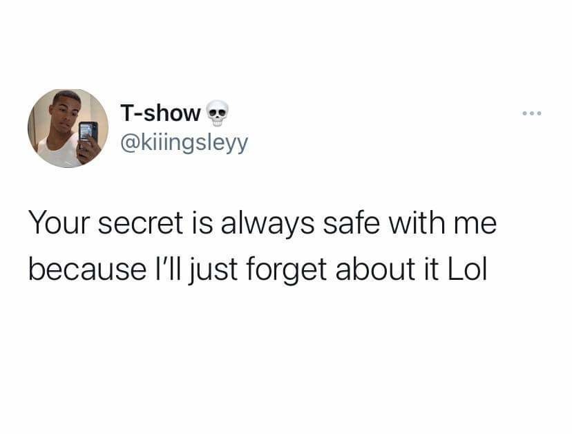 What secret? - meme