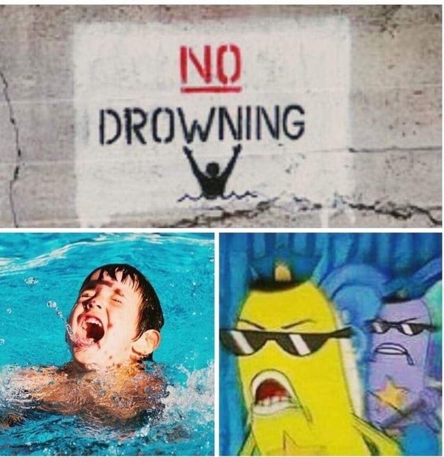 No drowning - meme