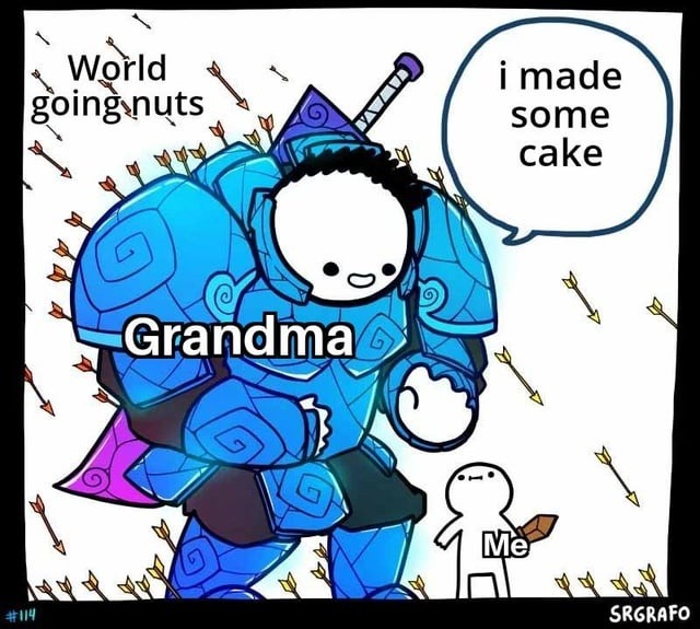 ﻿World made goingnuts some cake Grandma Me SRGRaFO