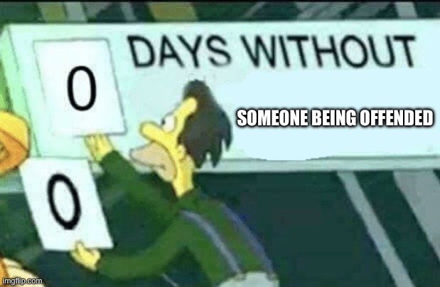always 0 days - meme