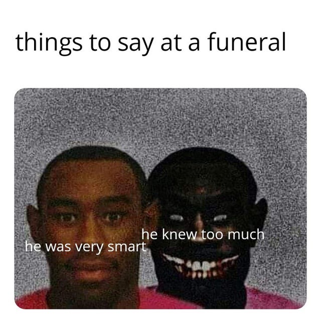 Things to say at a funeral - meme
