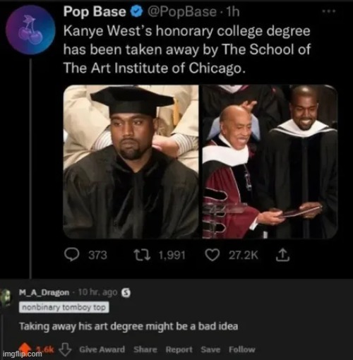 Kanye West's honorary college degree has been taken away by The School of The Art Institute of Chicago - meme