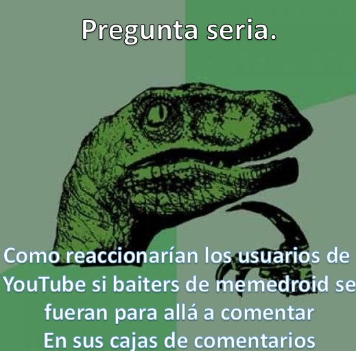 Creen que se ardan los usuarios de YouTube, se lo tomen enserio, los bloqueen o simplemente lo tomen como broma y los ignoren. - meme
