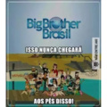 Drama total>>>>>>Big Brother Brasil Me desculpem pela baixa qualidade da imagem;-;