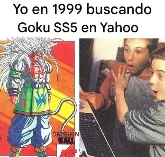 Buscando a Goku SS5 en Yahoo como todo niño serio del 99 - meme