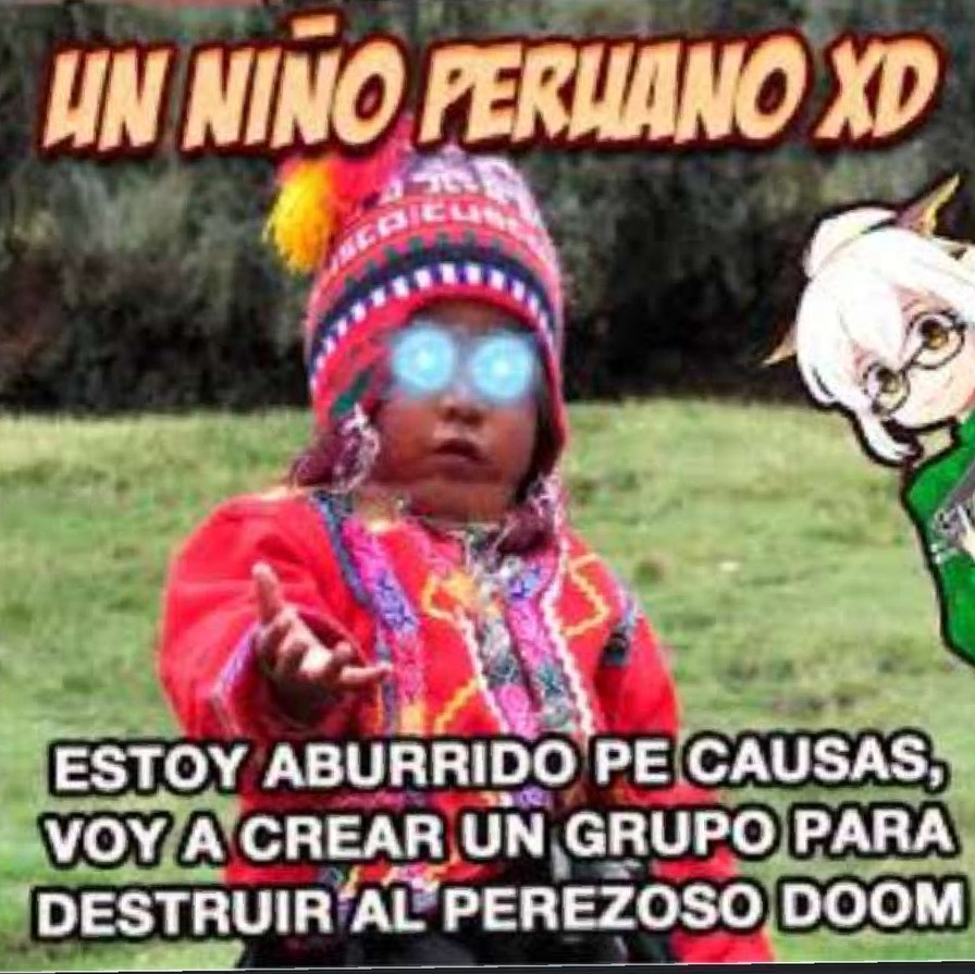 UN NIÑO PERUANO XD - meme