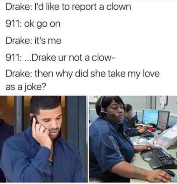 Poor Drake. - meme