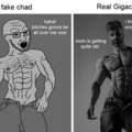 real gigachads out there