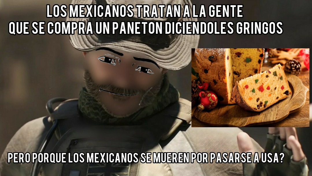 Que tontos son los mexicano,no? (A mi me gusta mucho el pameton,sobre todo el de chocolate) - meme