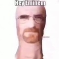 Hey Eminem