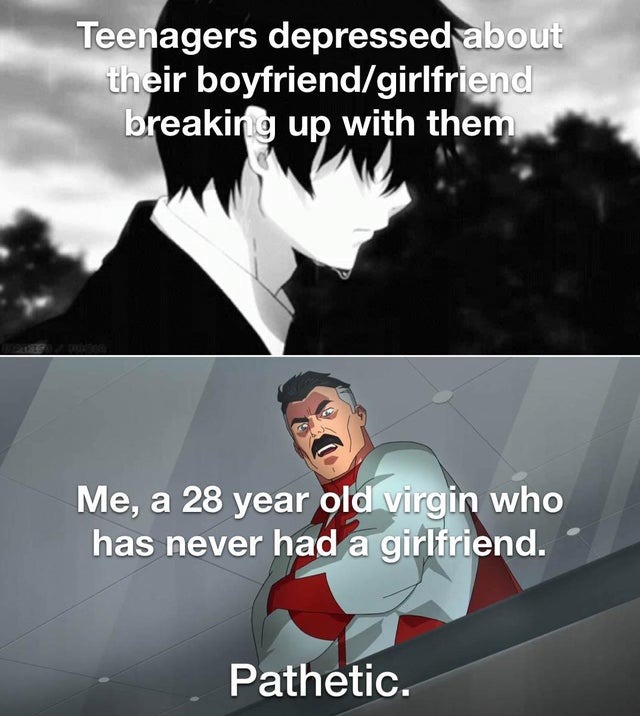 Never had a girlfriend - meme