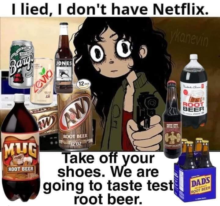The best root beer isn't even listed - meme