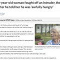 An 87-year-old woman distracts intruder with snacks