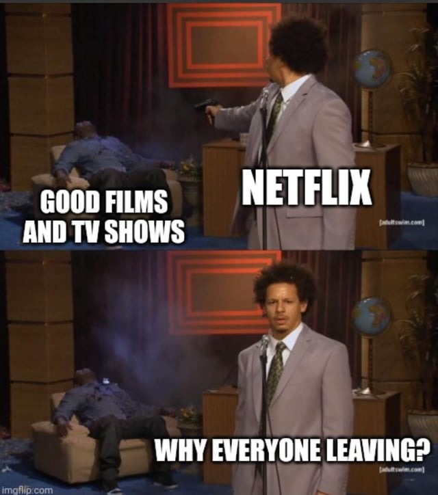 Netflix killing itself - meme