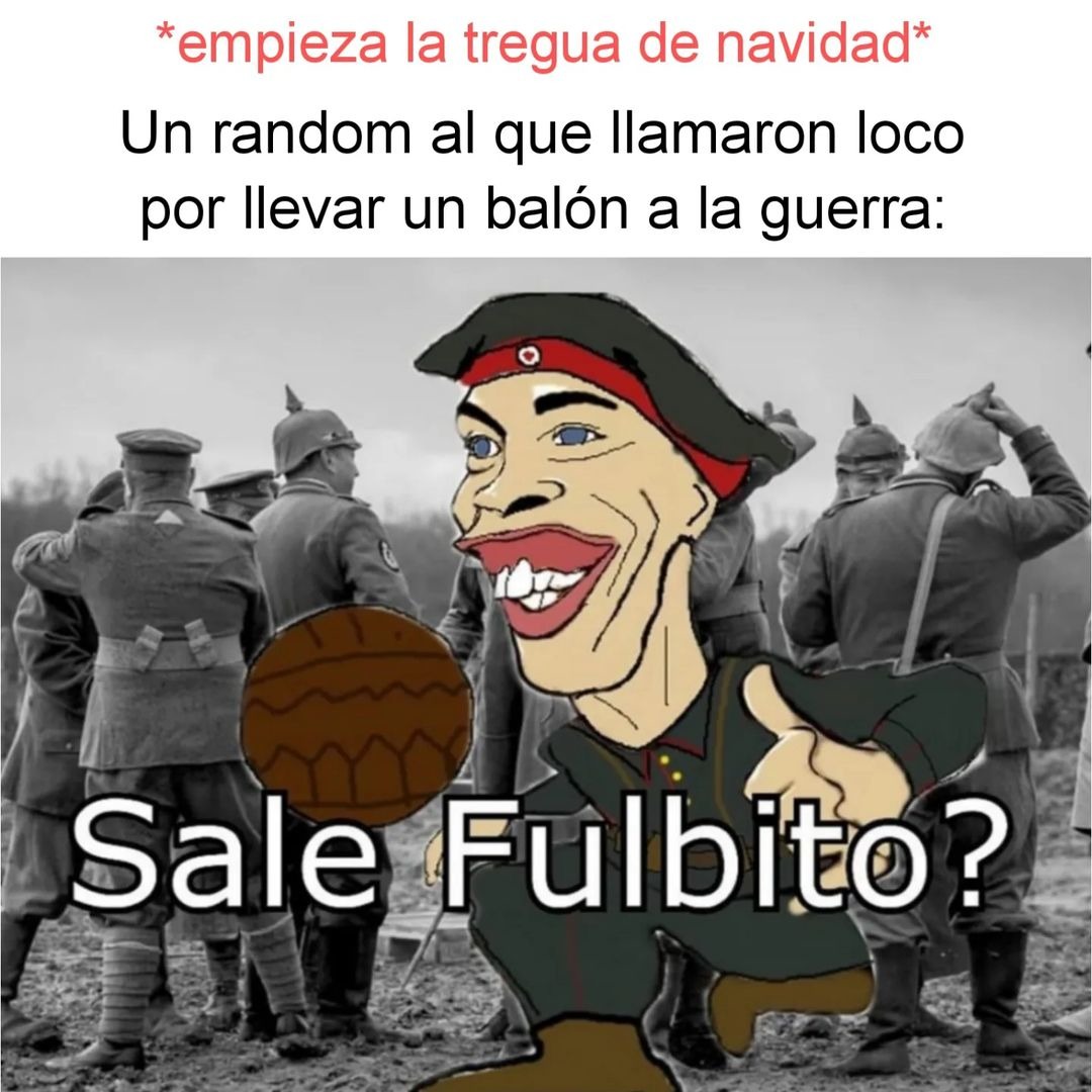 Se lució aquel día de guerra - meme