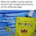 You fat