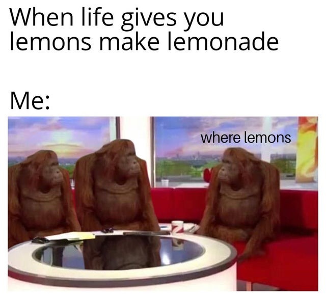 Where lemons - meme