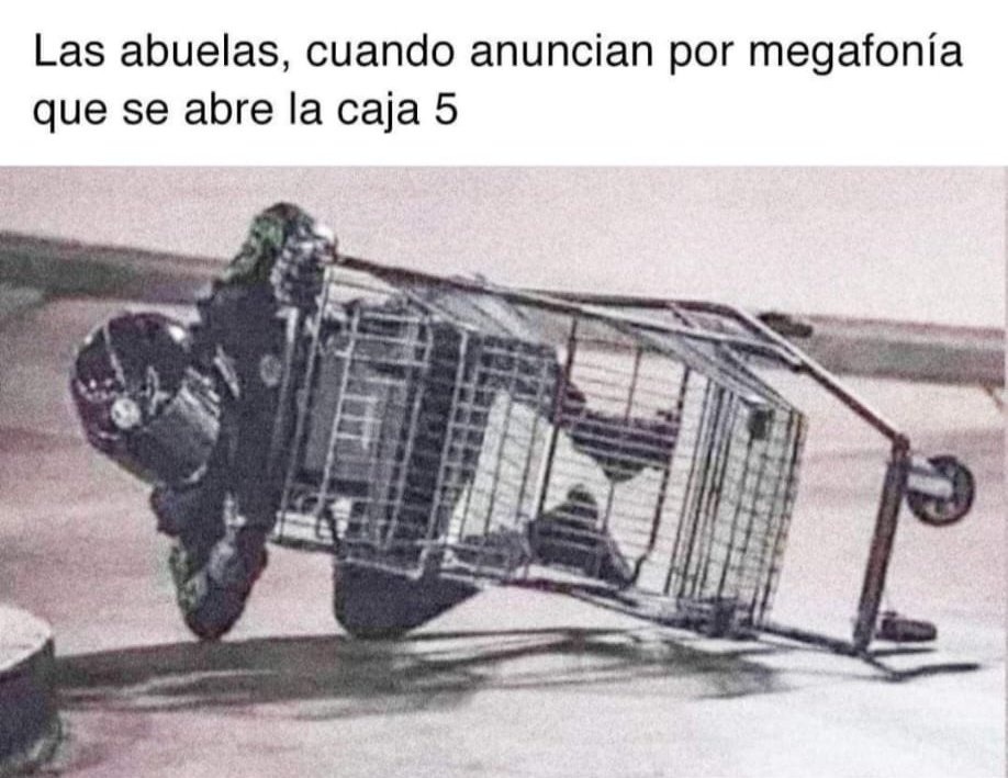 Las abuelas cuando abren la caja 5 del súper - meme