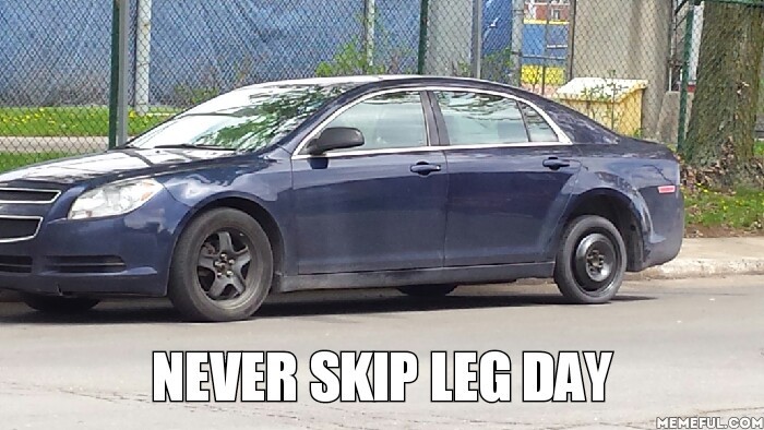 Never Skip Leg Day - meme