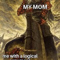 Logical argument vs mom