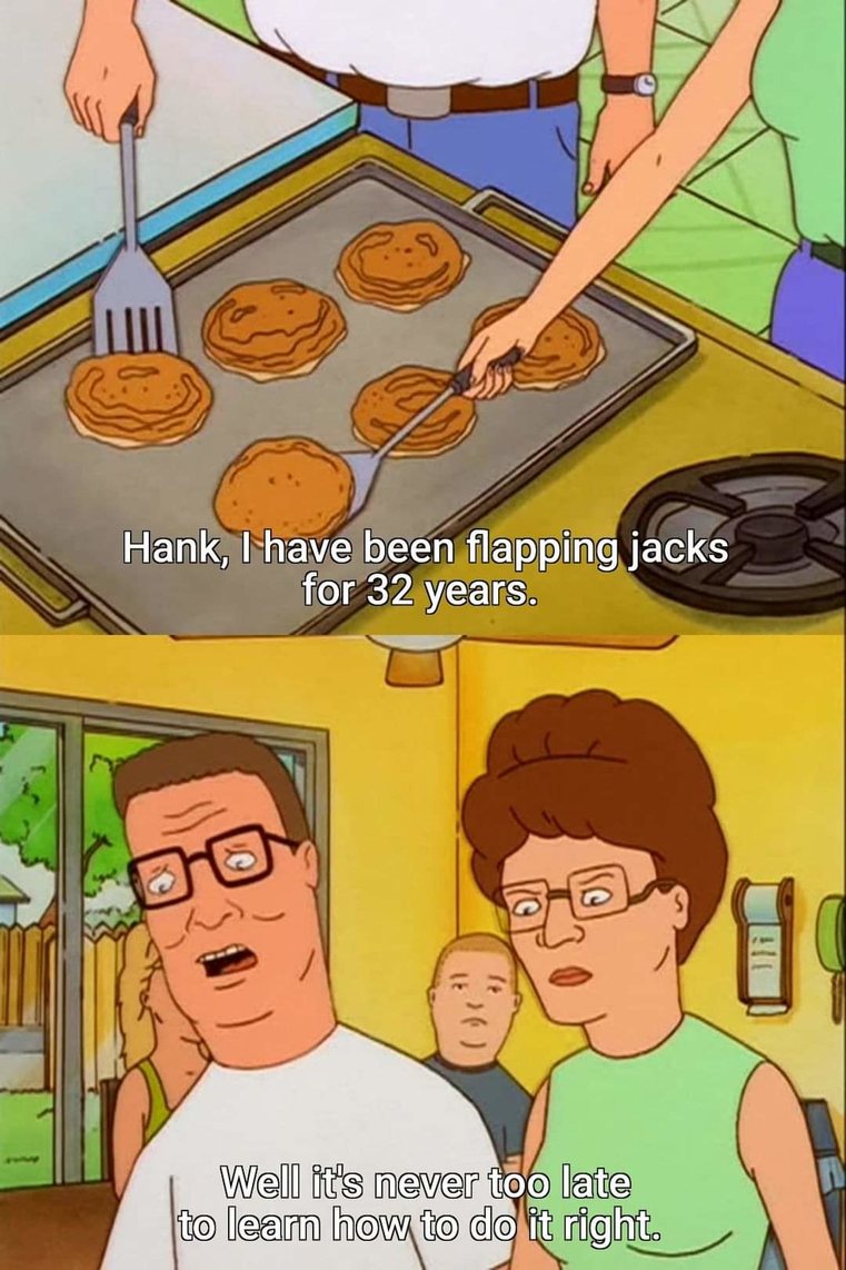 Learn her up, Hank - meme