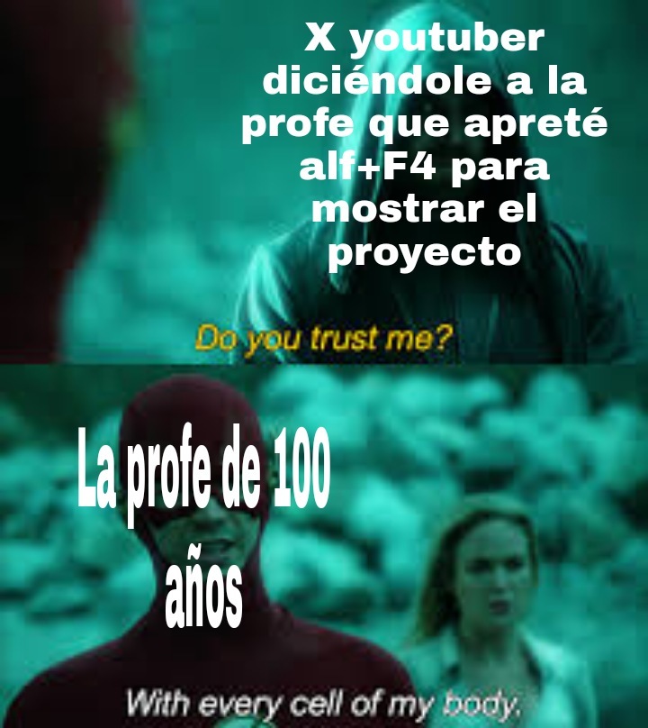 Do you trust me ? - meme