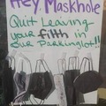 Hey MASKHOLE... Quit leaving your filth everywhere!