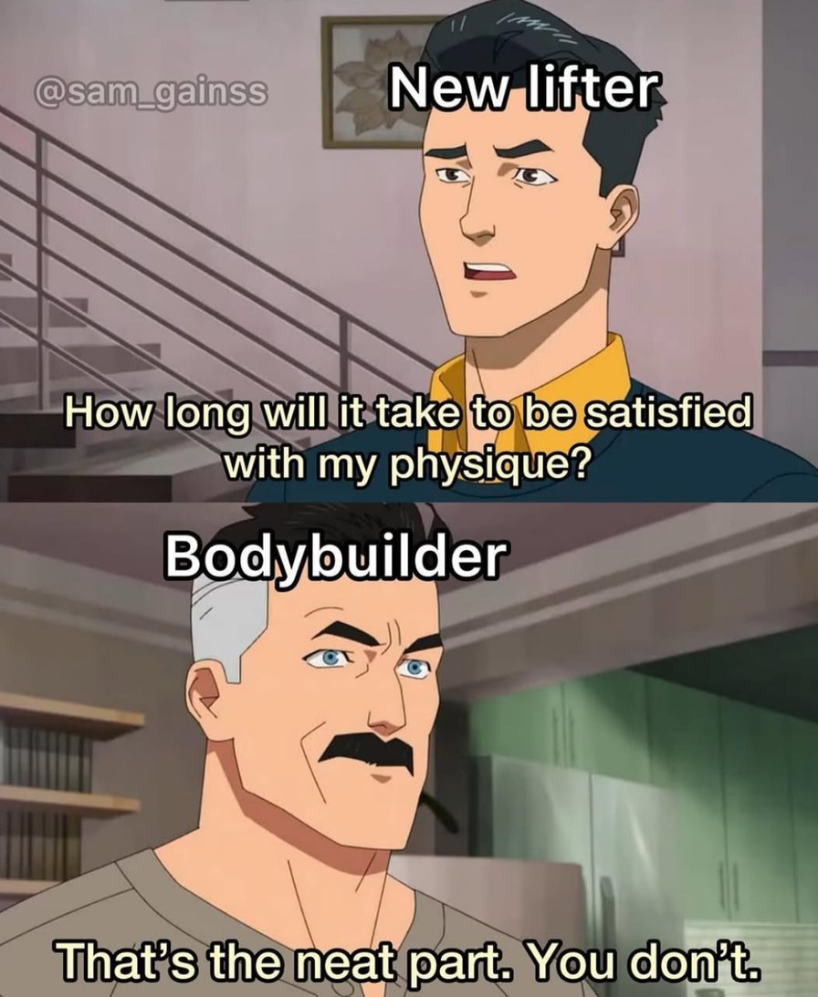 Bodybuilder experience - meme