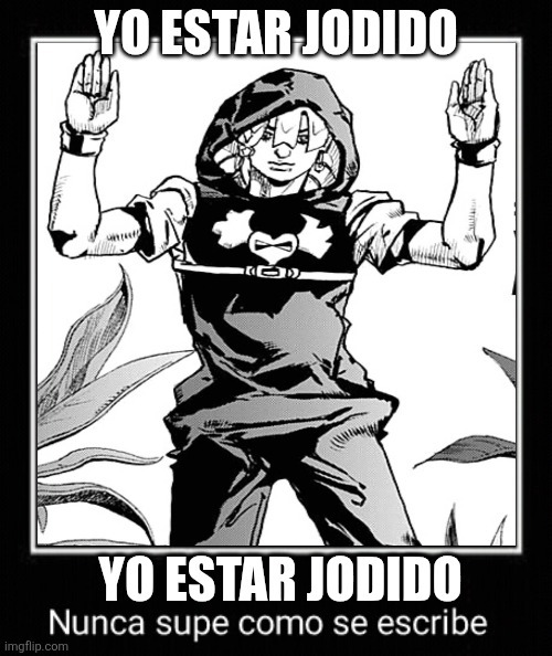 Yo estar jodido - meme