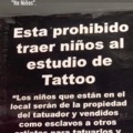 Prohibidos los niños en el estudio de tatuaje
