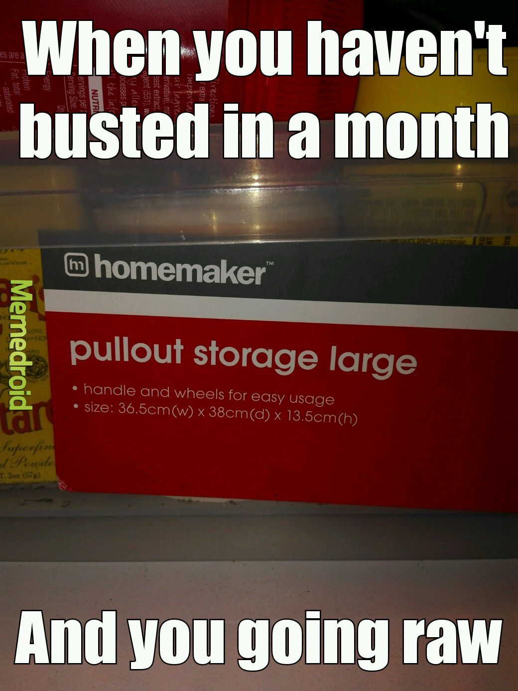 Pull out, storage large - meme