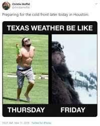 i hate texas weather - meme