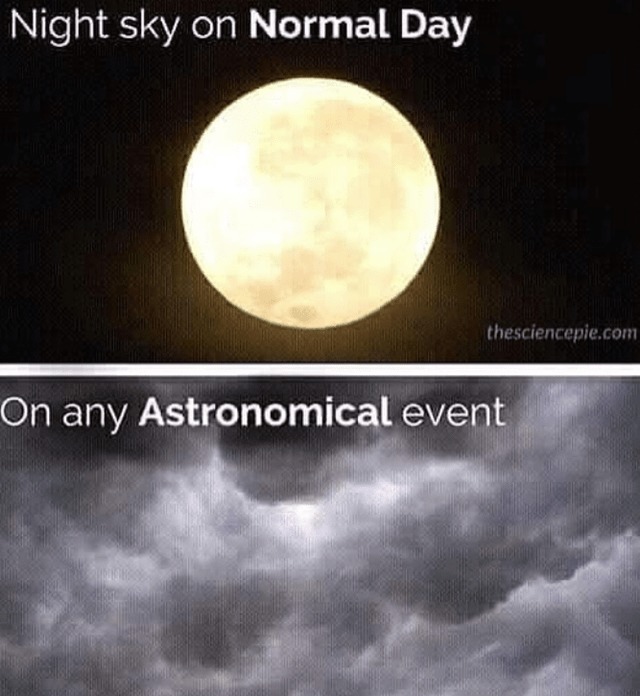 Night on any Astronomical event - meme