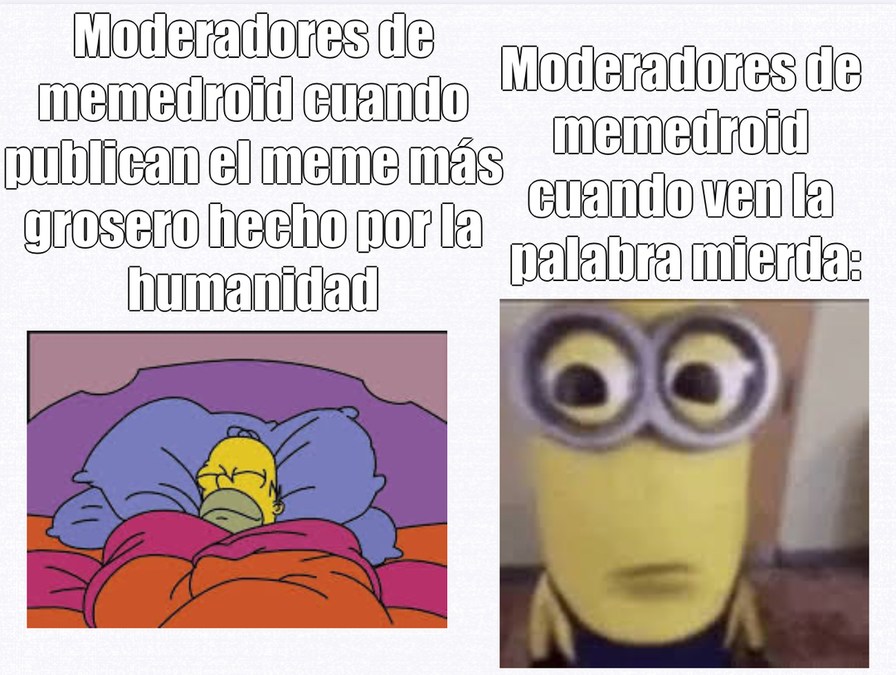Los moderadores son así… - meme