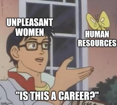 A career? - meme