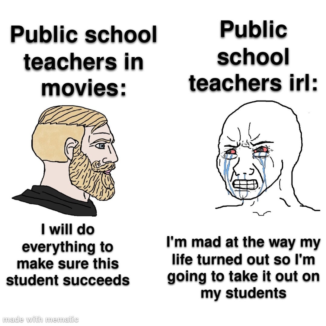 public school teachers irl - meme