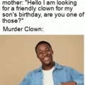 Murder clown for birthdays