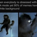 modern dark look to memes