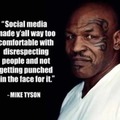 Mike Tyson sounds a lot smarter as I get older