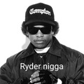 Ryder nigga