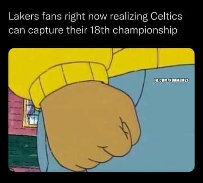 Meme of the Lakers fans when they almost see the Celtics capture their 18 th championship 
